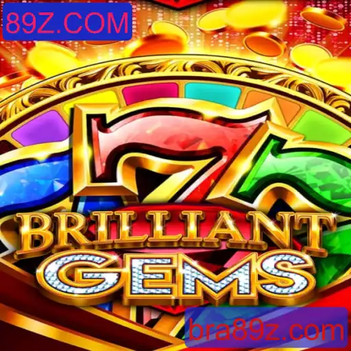 BrilliantGems: Descubra o Novo Fenômeno dos Jogos Online em 89Z.COM